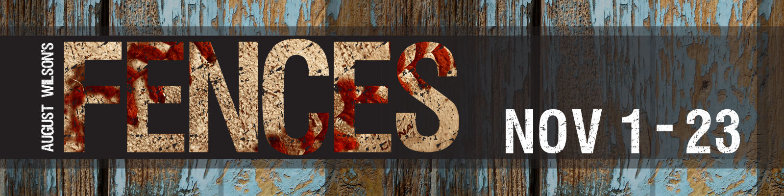 August Wilson's Fences August Wilson's Fences